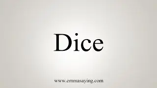 How To Say Dice