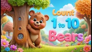 Bear Counting Song | Learn Numbers with Bears for Kids