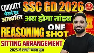 SSC GD 2026 | Seating Arrangement Reasoning Class 2026 | SSC GD Reasoning 2026