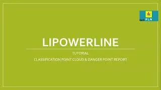LIPOWERLINE TUTORIAL - DANGER POINT REPORT - INDONESIA