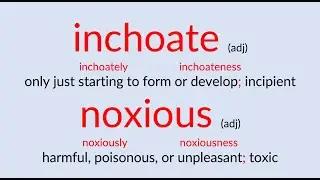 inchoate & noxious