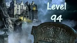 Escape The Mansion Walkthrough Cheat Tutorial Level 94