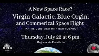 A New Space Race? Virgin Galactic, Blue Origin and Commercial Space Flight with Ron Rosano