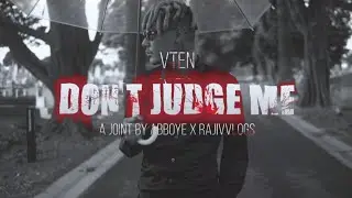 VTEN - DON'T JUDGE ME ( OFFICIAL MUSIC VIDEO) @ABBOYE  @RajivSherchan @yennbeats