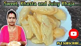 Sweet, Khasta and Juicy Khaja | Crispy Khaja Sweet Recipe | Yummy | ❤️