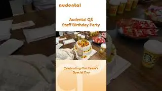 🎉 Audental Q3 Staff Birthday Party 🎉✨#AudentalBirthday #TeamSpirit #HappyWorkplace #AudentalLife