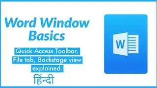 MS Word:2️⃣Basics of Word Window| Quick Access Toolbar, File tab,Backstage View| In Hindi ||