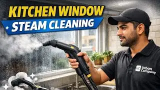 Kitchen Window Steam Cleaning 😱 | Urban Company Deep Cleaning | Satisfying Video