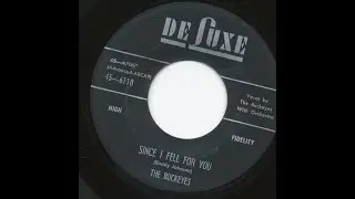 The Buckeyes - Since I Fell For You 1957