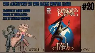 THE DARK TOWER: THE FALL OF GILEAD #5 | The Archivist to the Dark Tower Came #20