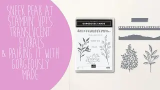 Sneak Peek at Stampin' Up!'s Translucent Florals Stamp Set/Thank You Card/Paired w/ Gorgeously Made