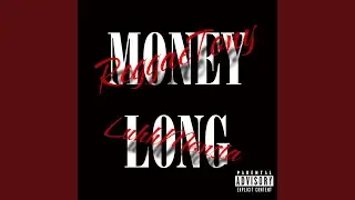 MONEY LONG