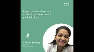 Replacement demand to drive tyre volume up 6-8% this fiscal.