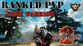 GW2 - Ranked sPvP (Winter Season) - Core Warrior GS - 280K Damage / 290K Heal / Top Offense / Defens