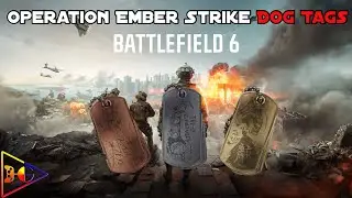Battlefield 6 -  Operation Ember Strike - All Dog Tags