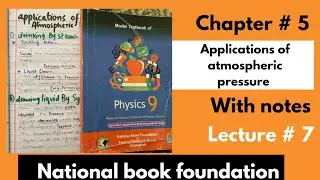 Chap #5 ||Applications of Atmospheric pressure || New book [National Book Foundation] (Lecture #7)