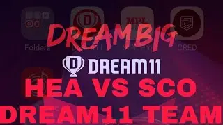 HEA VS SCO DREAM11 PREDICTION | HEA VS SCO DREAM11 TEAM.