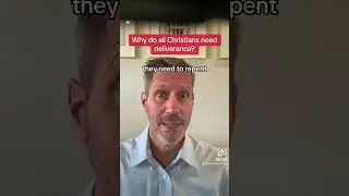 Why do all Christians need deliverance?