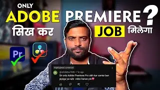 Can I get a job after learning Premiere Pro? Which software do I need to learn for Editing JOB?