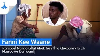 Fanni Kee Waane- Ransoosi Mango Gital Abak Geytima Quxaaneyta Lih Massoowe Barnaamij
