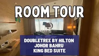 Doubletree by Hilton Johor Bahru | King One Bedroom Suite 🏨🛏️