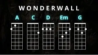 Wonderwall (Easy Ukulele)