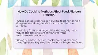 How Do Cooking Methods Affect Food Allergen Transfer? - Allergy Relief Guide