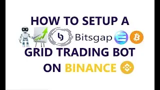 How to Setup A Bitsgap ENJ BTC Automated Trading Grid Bot Strategy to Accumulate Bitcoin on Binance