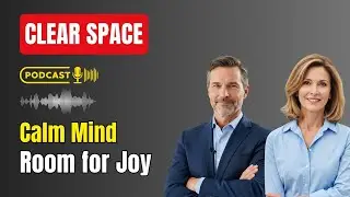The Joy of Decluttering: Clear Your Space, Calm Your Mind