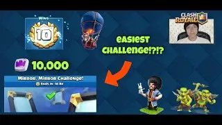 EASY 10,000 Season Tokens From Mirror, Mirror Challenge!!! w/Gameplay (Clash Royale)
