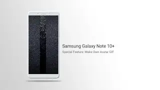 Samsung Galaxy Note 10+ Special Feature: Make Own Avatar GIF