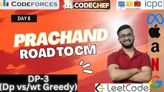 DP vs Greedy | Day 08 | Prachand | DSA + CP PBSS