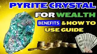 Pyrite Crystal Wealth Energy: Pyrite Stone Benefits | 9 Ways To Invite Huge Money Instantly