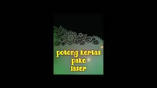 Laser cutting #kertas 01