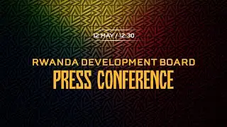 BAL 2024: Rwanda Development Board Press Conference.