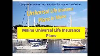 Universal Life Insurance in Maine provided by Maine Financial Services LLC Maine