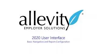2020 User Interface - Basic Navigation & Reports