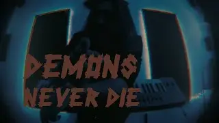 Demons Never Die - StepKeys ft. WithoutMyArmor