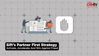 Sift&rsquo;s Partner-First Strategy: Activate, Accelerate And Win Against Fraud