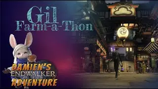 Evening Gil Farm-a-Thon! A new #ffxiv series by Damien's Adventure! #ff14 Endwalker 6.38
