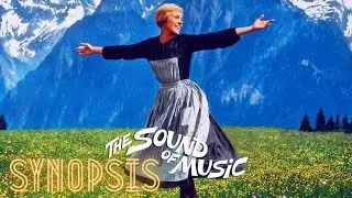 The Sound of Music - Synopsis