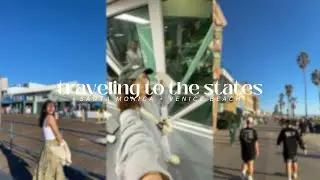 first time traveling alone *ੈ✩‧₊˚ flight to LA, santa monica & venice beach, meeting friends