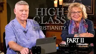 High-Class Christianity Part 2, with Rene&eacute; Mize - Terry Mize TV