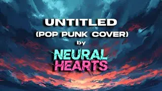 UNTITLED - Simple Plan (POP PUNK COVER)