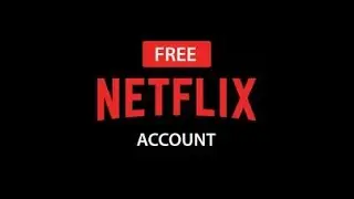 How To Get  free Netflix Account 2022