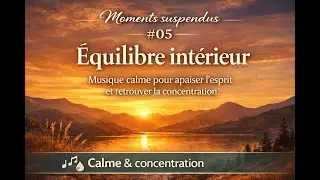 Musique de concentration profonde | 30 pistes pour travailler, se recentrer et apaiser l&rsquo;esprit
