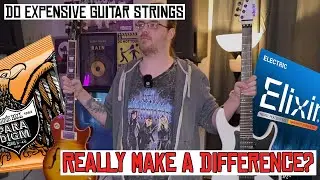 Are PREMIUM GUITAR STRINGS worth the extra money??? (Elixir, Ernie Ball Paradigm) #notsponsored