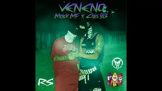 Meick Mf ( Mala Familia ) x Chis913 - Veneno . ( Prod. Naveso ) .