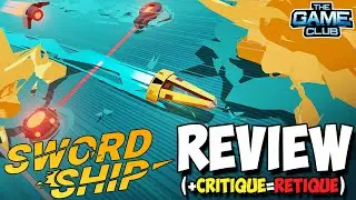 Swordship Review (+Critique=Retique) - The Game Club