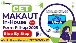🖥️ MAKAUT In-House Admission 2025 &ndash; Step-by-Step Online Form Fill-Up Process For CET/PGET/JEMAT